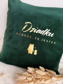 Poduszka welurowa Dziadku dobrze, że jesteś