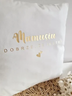 Poduszka welurowa Mamusiu dobrze, że jesteś