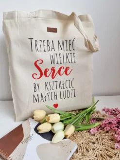 Torba z nadrukiem trzeba mieć wielkie serce